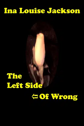 The Left Side of Wrong poster
