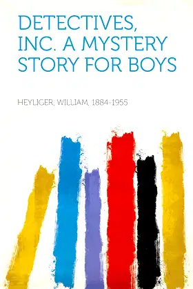 Detectives, Inc.: A Mystery Story for Boys poster