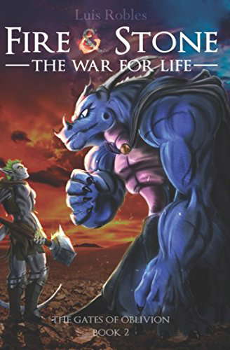 Fire & Stone: The War for Life (The Gates of Oblivion) poster