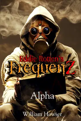 Eddie Rotten's FrequenZ: Alpha poster