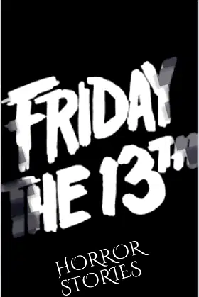 FRIDAY THE 13TH!: HORROR STORIES poster