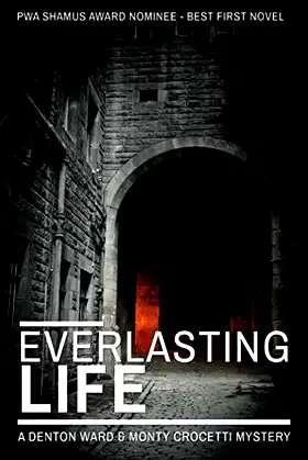 Everlasting Life (A Denton Ward and Monty Crocetti Mystery) poster