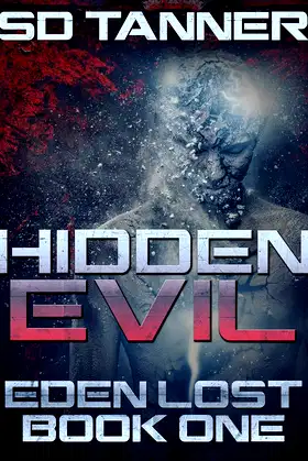 Hidden Evil: Eden Lost Book One (The Hunter Wars:Eden Lost 1) poster