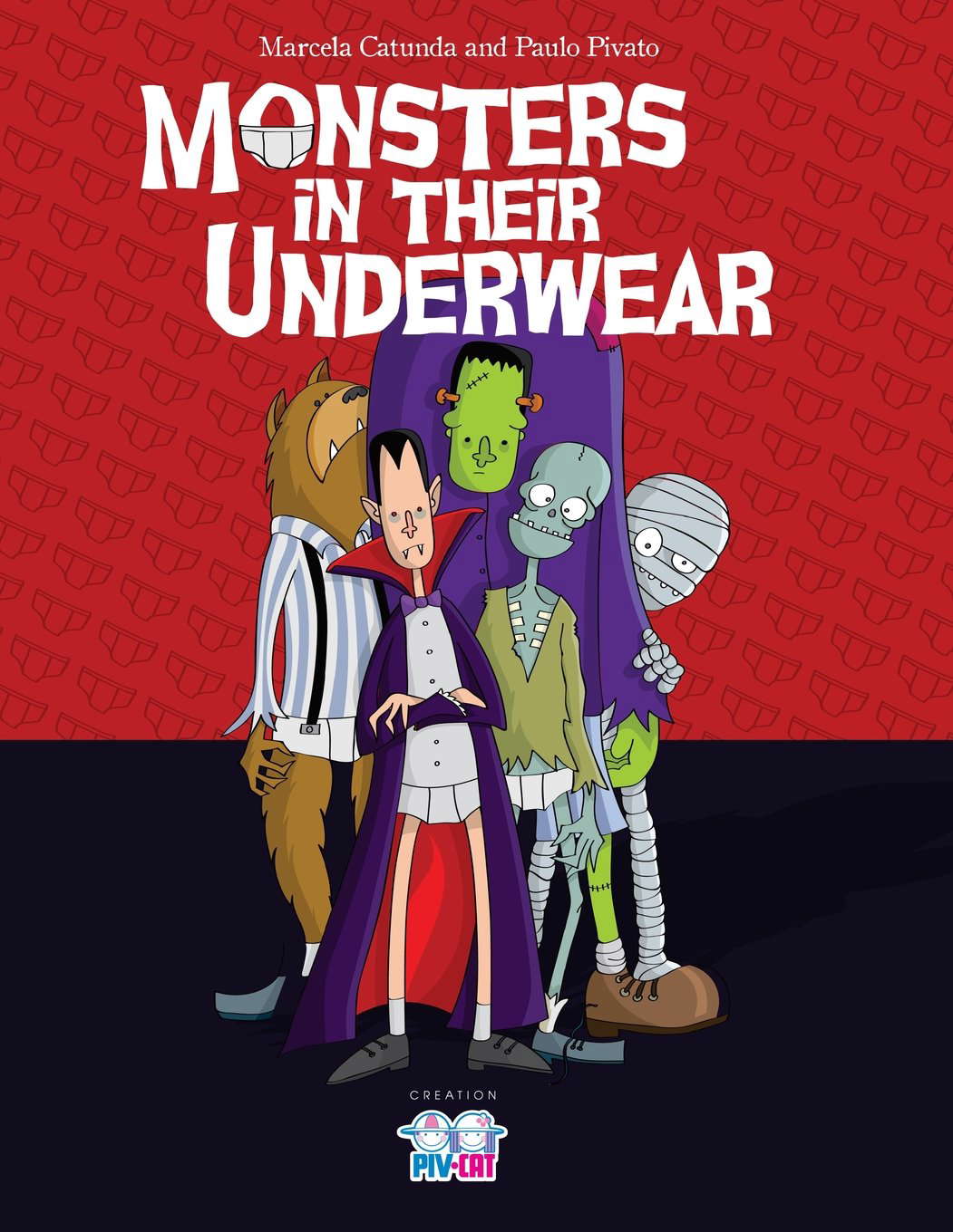 Monsters in their underwear poster
