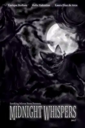 Smoking Mirror Presents: Midnight Whispers: 2017 poster
