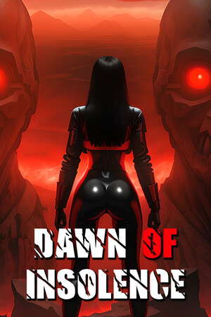 Dawn Of Insolence poster
