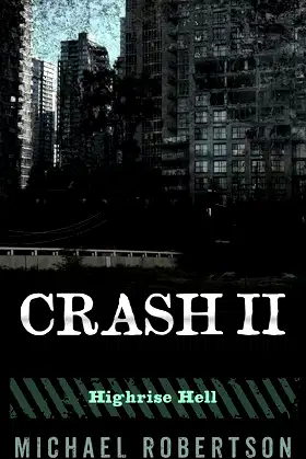 Crash II: Highrise Hell (Crash - The Complete Series Book 2) poster