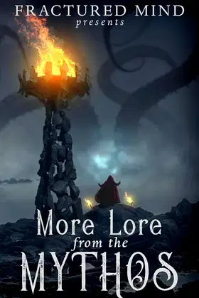 More Lore From The Mythos poster