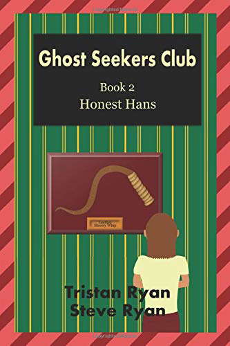 Ghost Seekers Club Book 2: Honest Hans poster