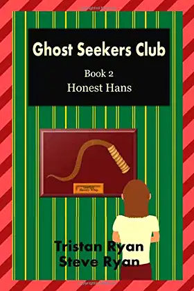 Ghost Seekers Club Book 2: Honest Hans poster