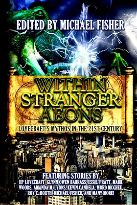 Within Stranger Aeons: Lovecraft's Mythos in the 21st Century poster