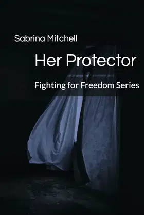 Her Protector: Fighting for Freedom Series poster