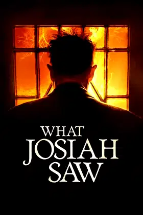 What Josiah Saw poster