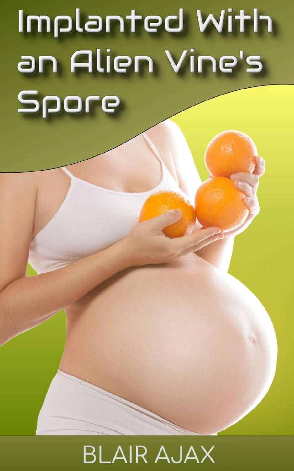 Implanted With an Alien Vine’s Spore poster