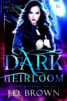Dark Heirloom (An Ema Marx Novel) poster