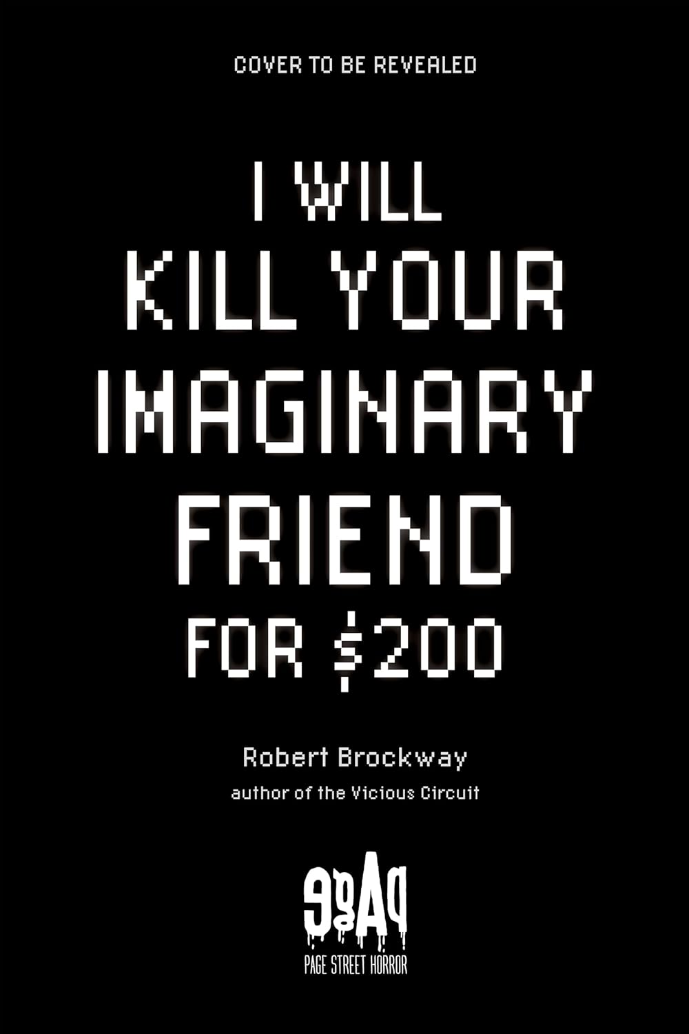 I Will Kill Your Imaginary Friend for $200 poster