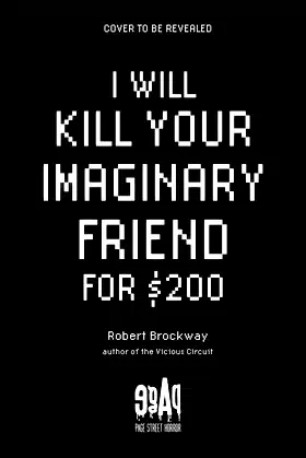 I Will Kill Your Imaginary Friend for $200 poster