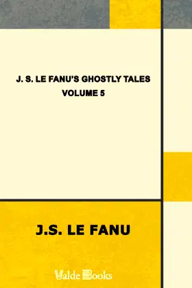 J. S. Le Fanu's Ghostly Tales, Volume 5 poster