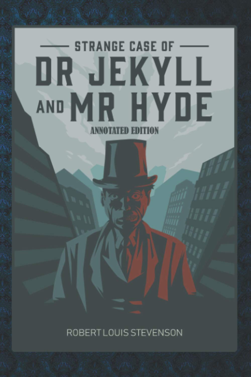 The Strange Case Of Dr. Jekyll And Mr. Hyde: (Annotated Edition) poster