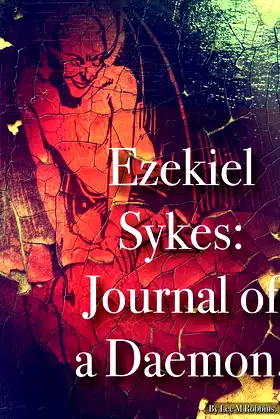 Ezekiel Sykes: Journal of a Daemon. (Daemon Tales Book 1) poster
