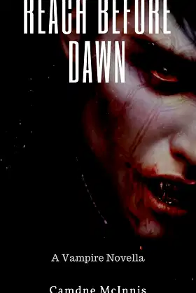 Reach Before Dawn: A Vampire Novel poster
