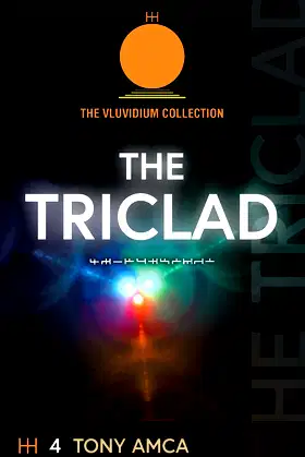 The Triclad: The Vluvidium Collection poster
