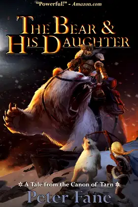The Bear and His Daughter: A Tale from the Canon of Tarn poster