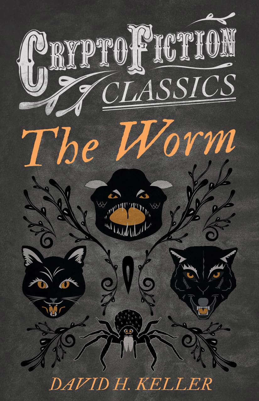 The Worm (Cryptofiction Classics - Weird Tales of Strange Creatures) poster