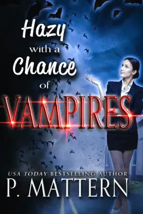 Hazy with a Chance of Vampires: Book One poster