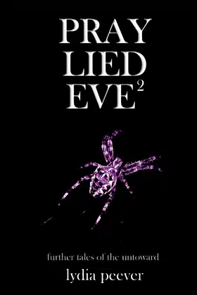Pray Lied Eve 2: Further Tales of the Untoward poster