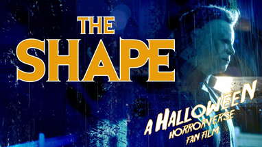 THE SHAPE A HALLOWEEN FAN FILM (FULL FEATURE) poster