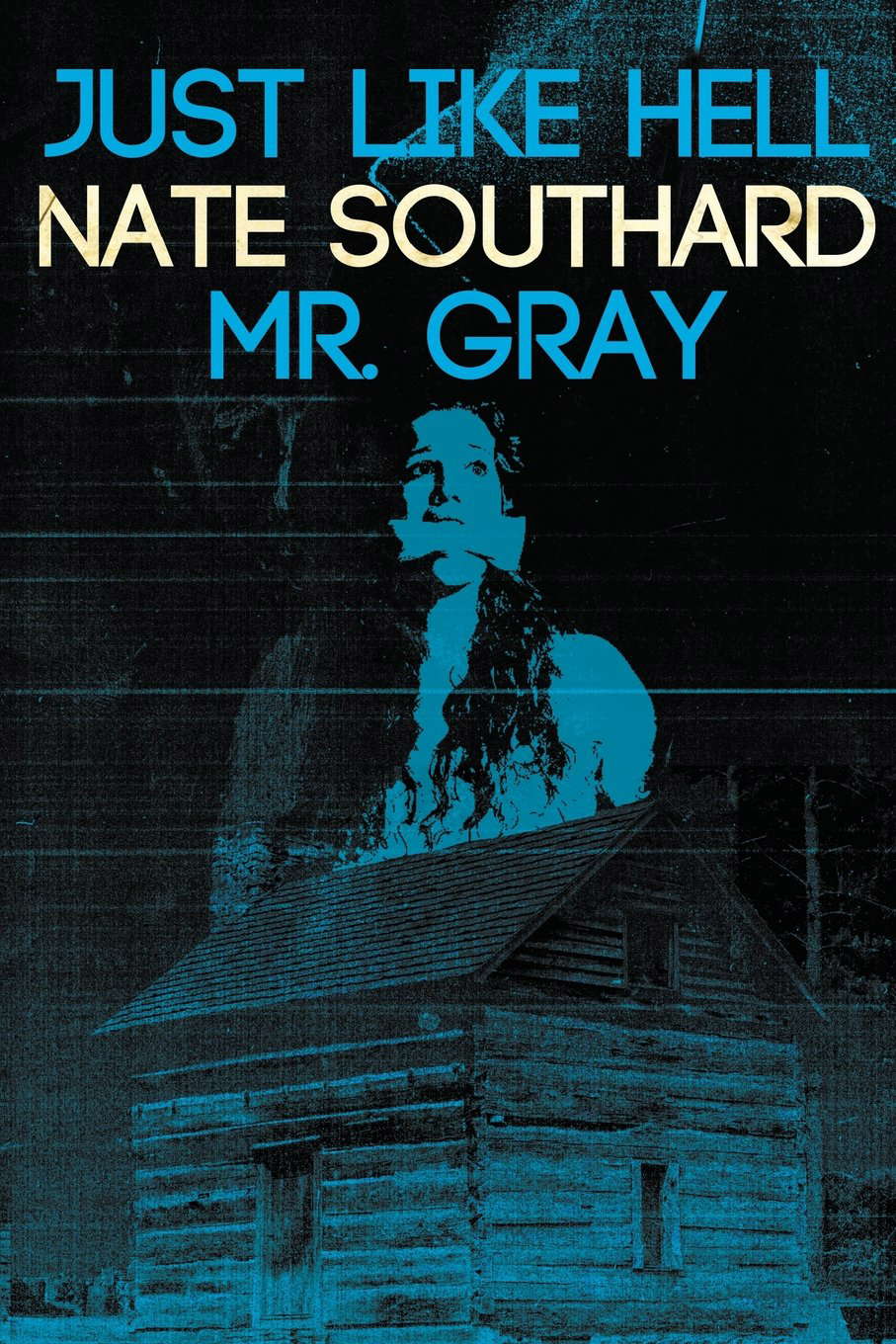 Just Like Hell: with the bonus novella Mr. Gray poster