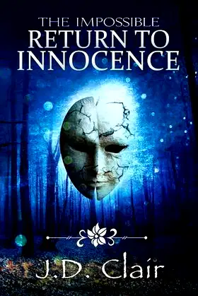 The Impossible Return to Innocence poster