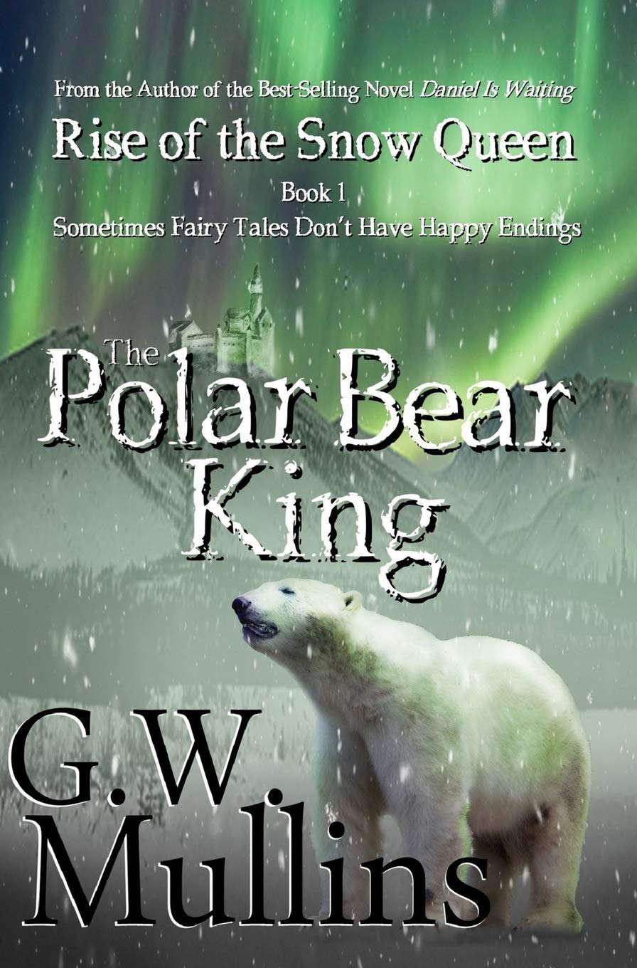 Rise Of The Snow Queen Book One: The Polar Bear King poster
