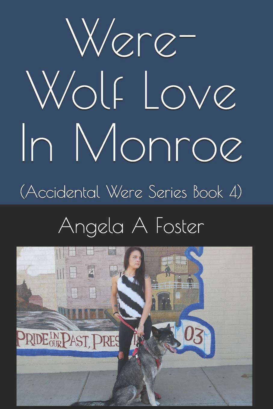 Were-Wolf Love In Monroe: Accidental Were Series Book 4 poster