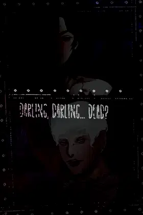 Darling, Darling... Dead? poster