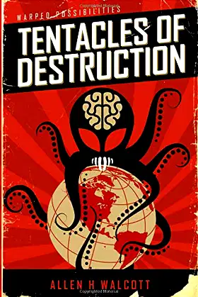 Tentacles of Destruction: Warped Possibilities poster
