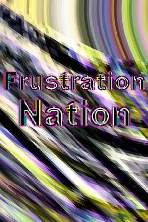 Frustration Nation poster