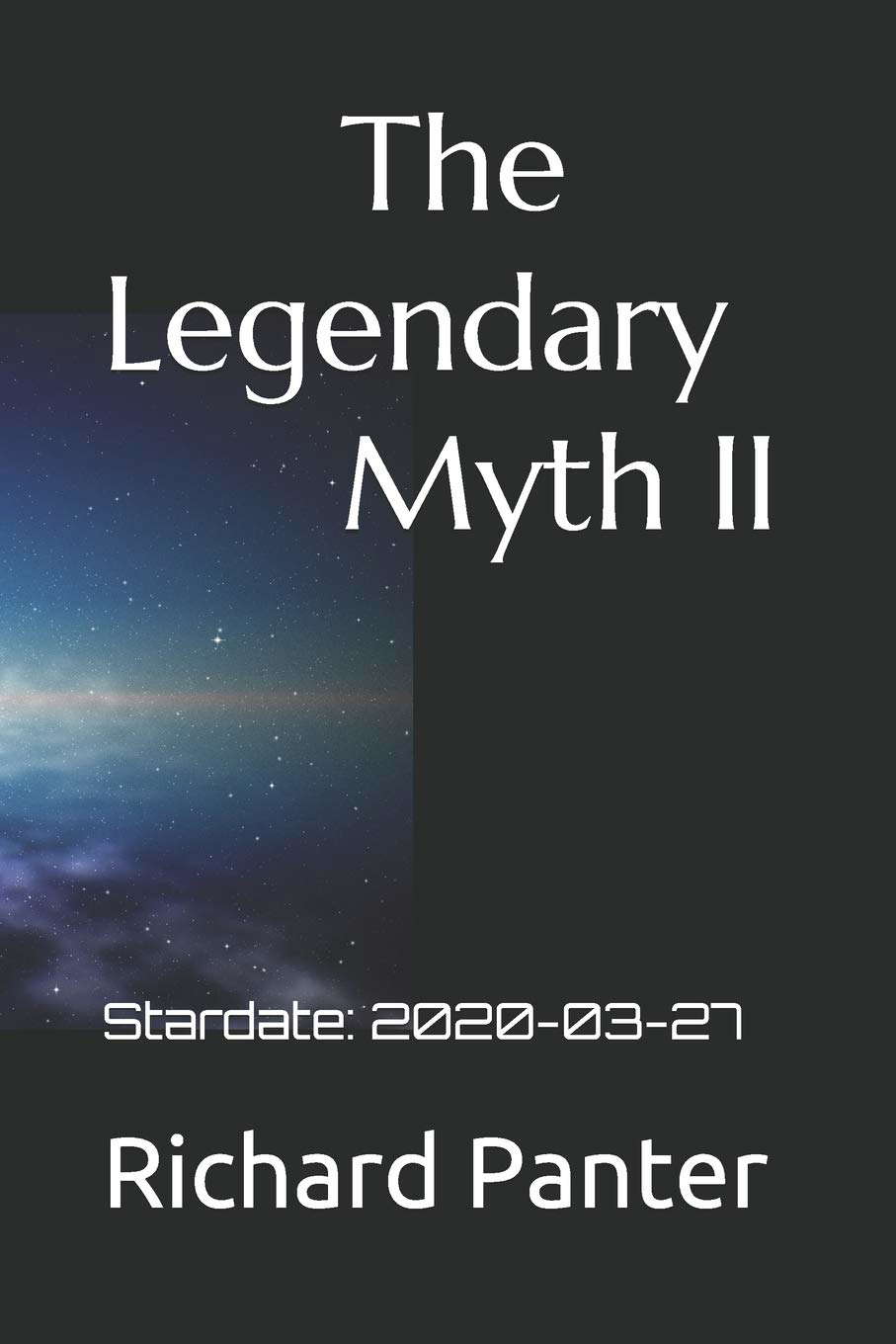The Legendary Myth II: Stardate: 2020-03-27 poster