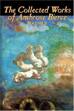 The Collected Works of Ambrose Bierce poster