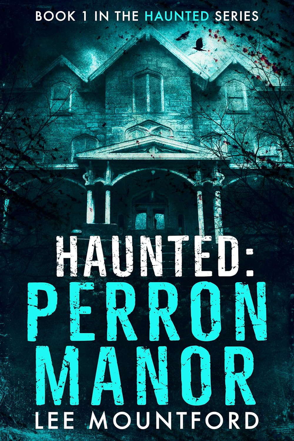 Haunted: Perron Manor poster