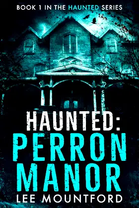 Haunted: Perron Manor poster