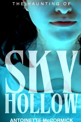 The Haunting of Sky Hollow poster