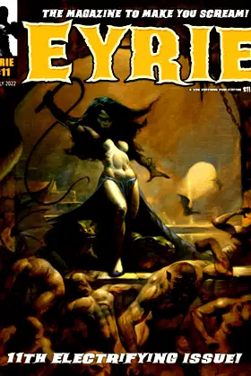 EYRIE Magazine 11: The Magazine to Make You Scream! poster