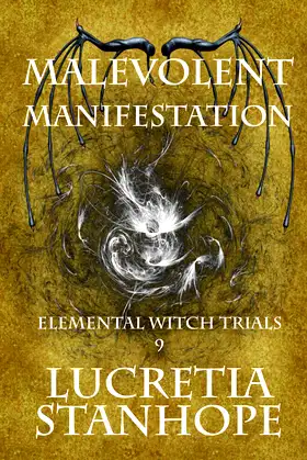 Malevolent Manifestation (Elemental Witch Trials Singles) poster