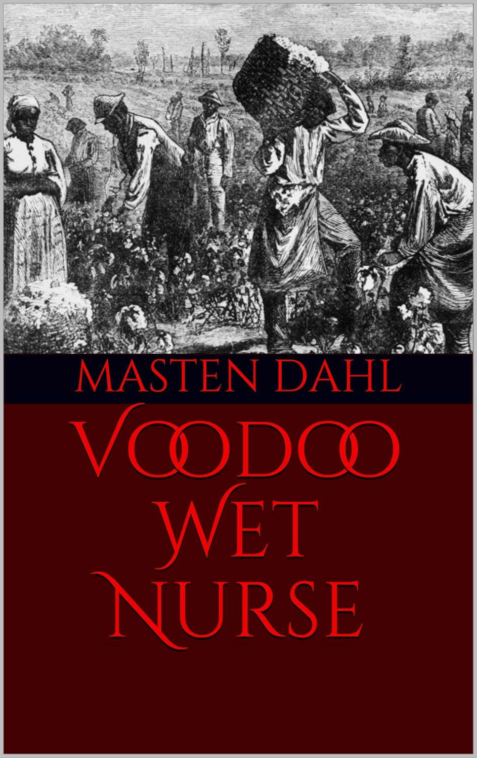 Voodoo Wet Nurse (Journal of the Bizarre Fiction Series Book 1) poster