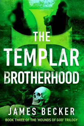 The Templar Brotherhood (The Hounds of God) poster
