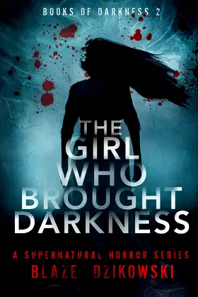 The Girl Who Brought Darkness (Books of Darkness) poster