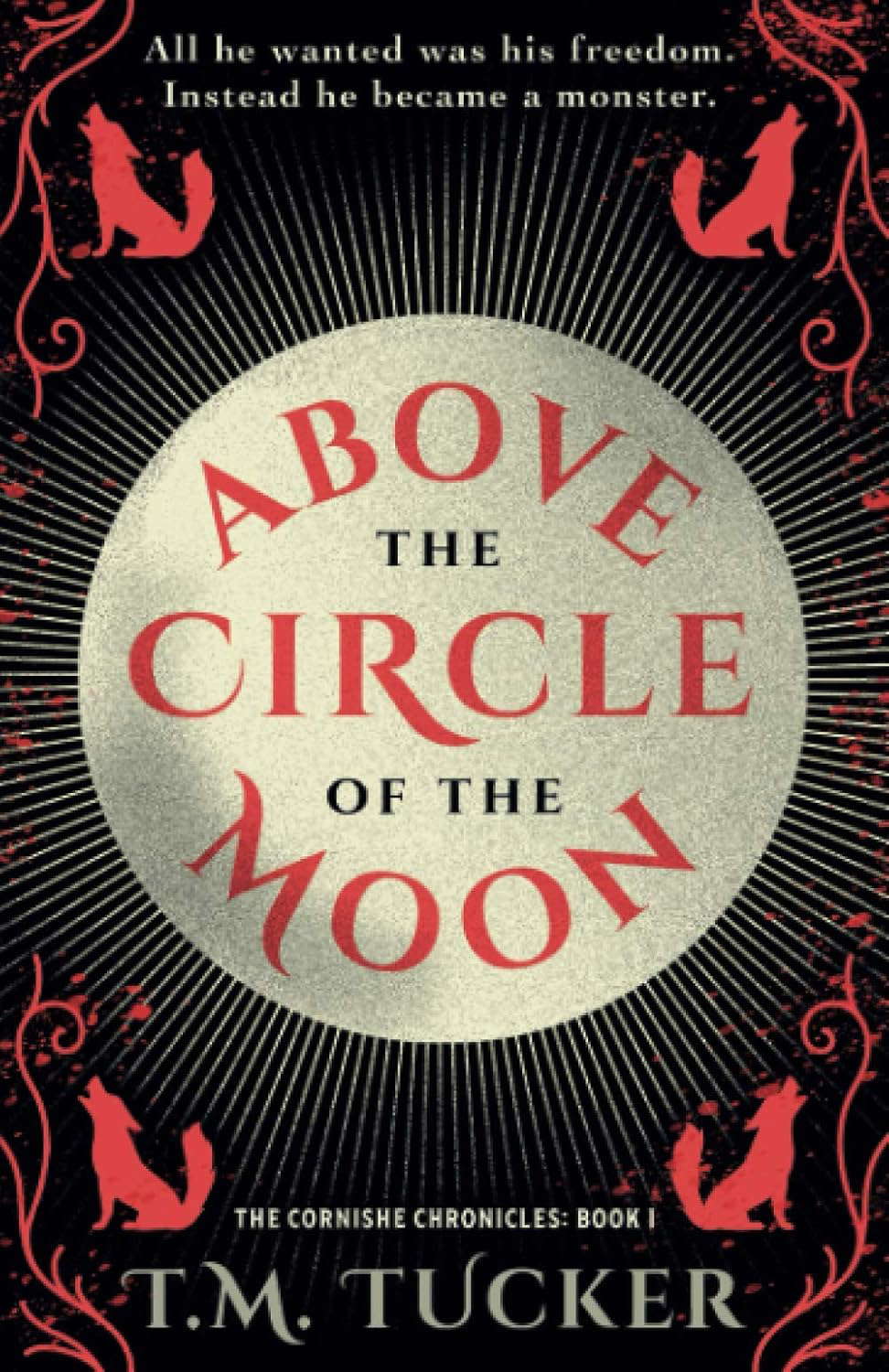 Above the Circle of the Moon: The Cornishe Chronicles Book 1 poster