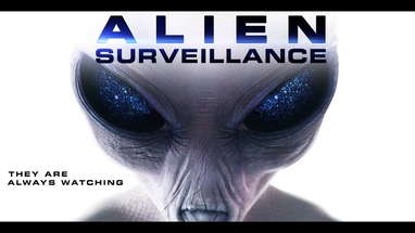 ALIEN SURVEILLANCE - Official Trailer - Alien Abduction poster